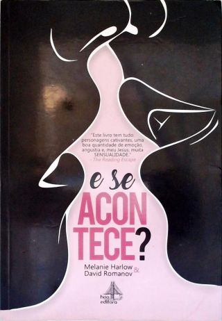 E Se Acontece?