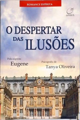 O Despertar Das Ilusões