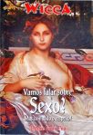 Wicca: Vamos Falar Sobre Sexo?