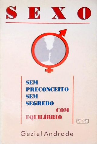 Sexo: Sem Preconceito, Sem Segredo, Com Equilíbrio