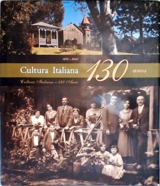 Cultura Italiana 130 Anos (1875-2005)