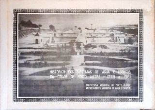 Histórico dos Sistemas de Àgua e Esgotos da Cidade de Porto Alegre