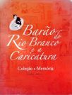 Barão do Rio Branco e a Caricatura