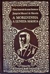 A Moreninha - A Luneta Mágica