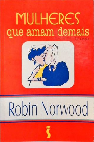 Mulheres Que Amam Demais