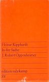 In der Sache - J. Robert Oppenheimer
