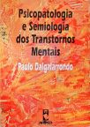 Psicopatologia E Semiologia Dos Transtornos Mentais