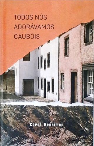 Todos Nós Adorávamos Caubóis (Caixa com Folheto)