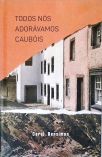 Todos Nós Adorávamos Caubóis (Caixa com Folheto)