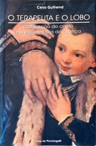 O Terapeuta E O Lobo