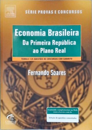 Economia Brasileira: Da Primeira República ao Plano Real