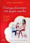 Crianças Francesas Não Fazem Manha