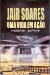 Uma Vida Em Ação: Memórias Políticas (Autografado)