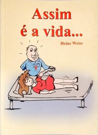 Assim É A Vida...