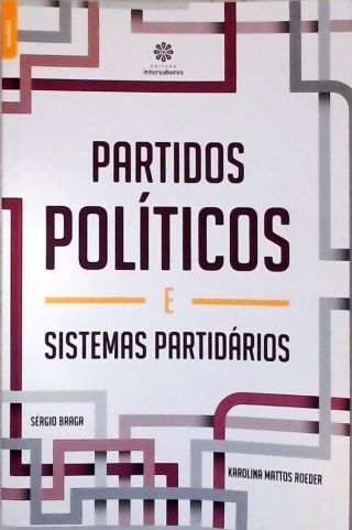 Partidos Políticos e Sistemas Partidários