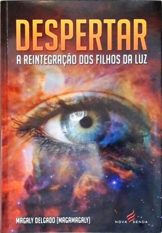 Despertar: A Reintegração dos Filhos da Luz