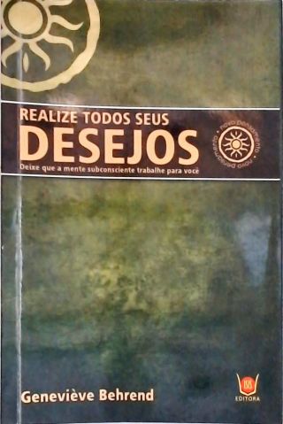 Realize Todos os Seus Desejos
