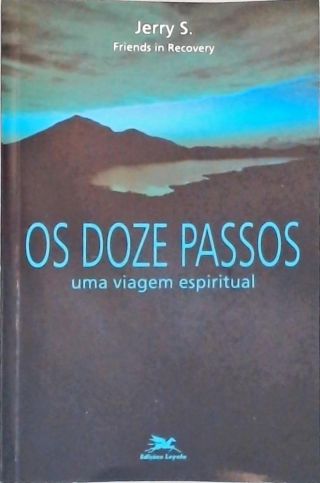 Os Doze Passos: Uma Viagem Espiritual