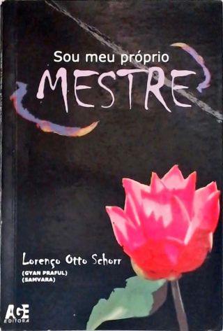 Sou Meu Próprio Mestre