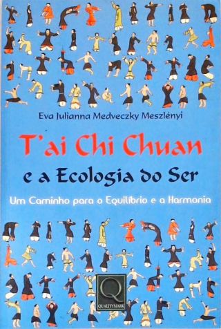 Tai Chi Chuan e a Ecologia do Ser