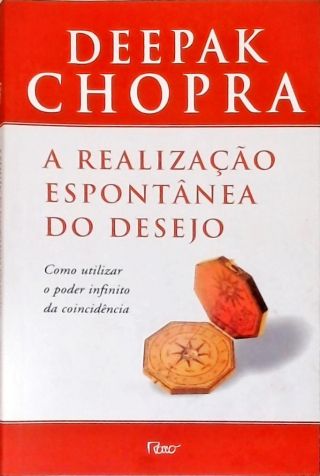 A Realização Espontânea Do Desejo