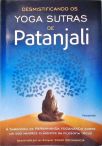 Desmistificando os Yoga Sutras de Patanjali