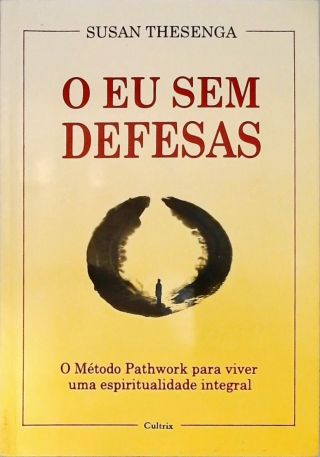 O Eu Sem Defesas