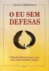 O Eu Sem Defesas