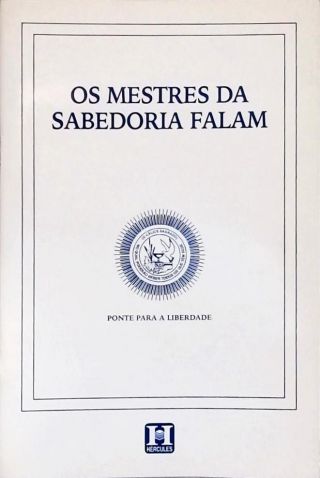 Os Mestre Da Sabedoria Falam
