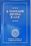A Vontade Divina é Luz