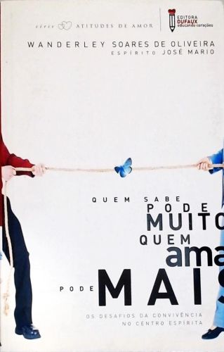 Quem Sabe Pode Muito