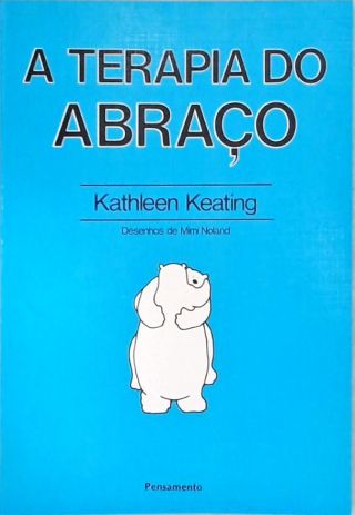 A Terapia do Abraço