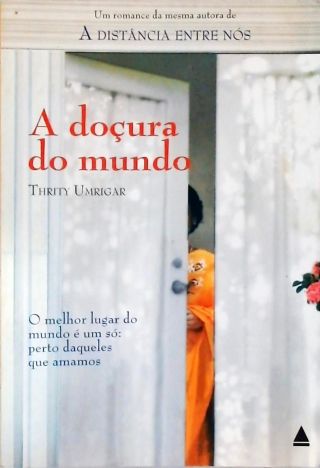 A Doçura Do Mundo