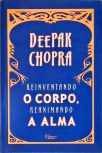 Reinventando o Corpo, Reanimando a Alma