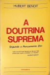 A Doutrina Suprema - Segundo o Pensamento Zen