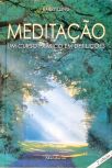 Meditação: Um Curso Prático Em Dez Lições