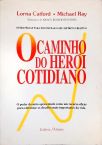O Caminho Do Herói Cotidiano