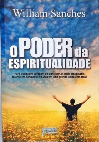 O Poder Da Espiritualidade