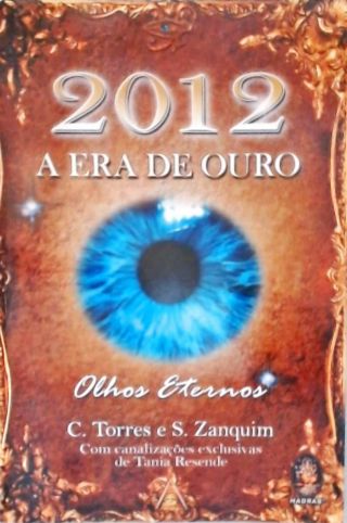 2012: A Era De Ouro
