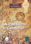 A Paz Como Caminho