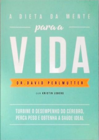 Dieta Da Mente Para A Vida
