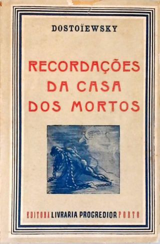 Recordações da Casa Dos Mortos