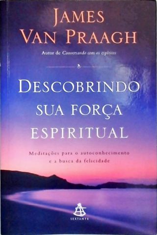 Descobrindo Sua Força Espiritual