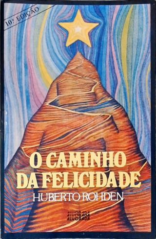 O Caminho da Felicidade