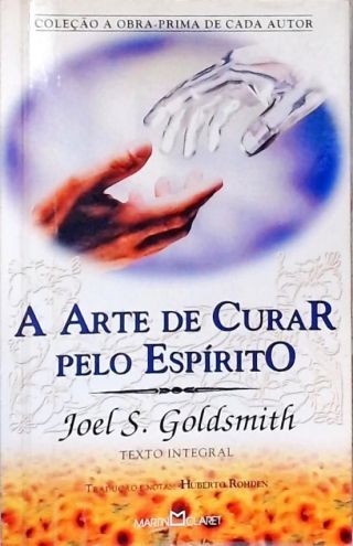 A Arte De Curar Pelo Espírito