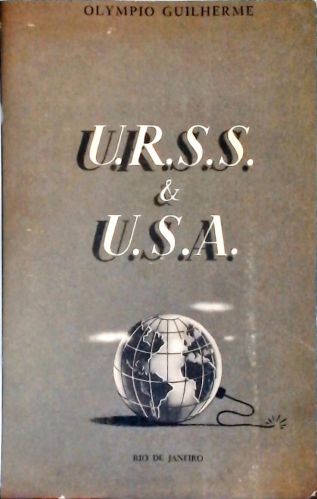 U.R.S.S & U.S.A