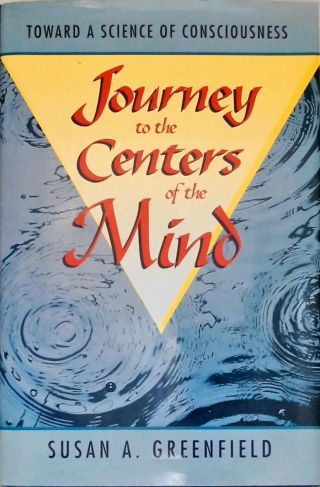Journey to the Centers of the Mind