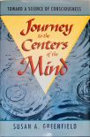 Journey to the Centers of the Mind