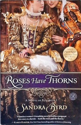 Roses Have Thorns