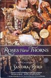 Roses Have Thorns